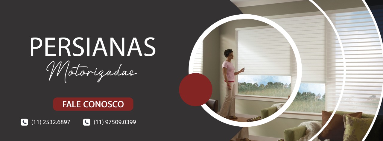 Persianas Motorizadas em Banner SP Zona Leste